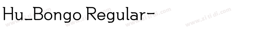 Hu_Bongo Regular字体转换